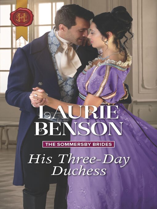 Title details for His Three-Day Duchess by Laurie Benson - Available